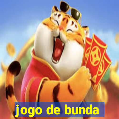 jogo de bunda